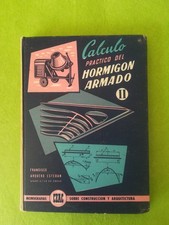 Calculo practico del hormigon armado II Francisco Aquero Ceac 1961