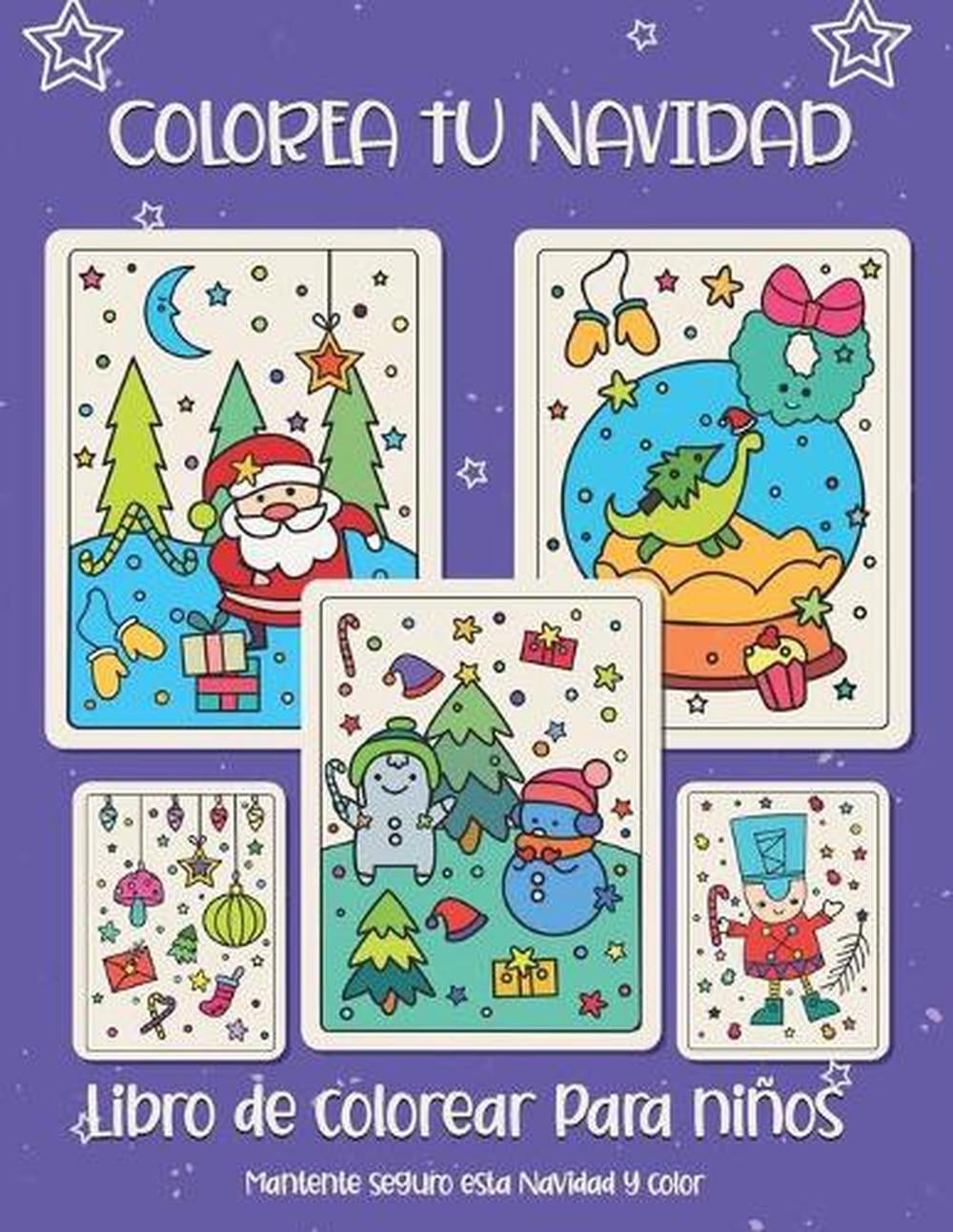 Colorea tu Navidad. Libro de colorear para nios: Regalo de Navidad para ni?os o