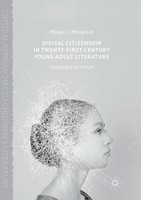 Megan L. Musgrave | Digital Citizenship In Twenty-First-Century Young Adult...