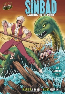 SINBAD: SAILING INTO PERIL: AN ARABIAN TALE (GRAPHIC MYTHS By Marie P VG