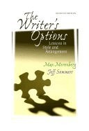 WRITER'S OPTIONS: LESSONS IN STYLE AND ARRANGEMENT (7TH By Max Sommers Morenberg