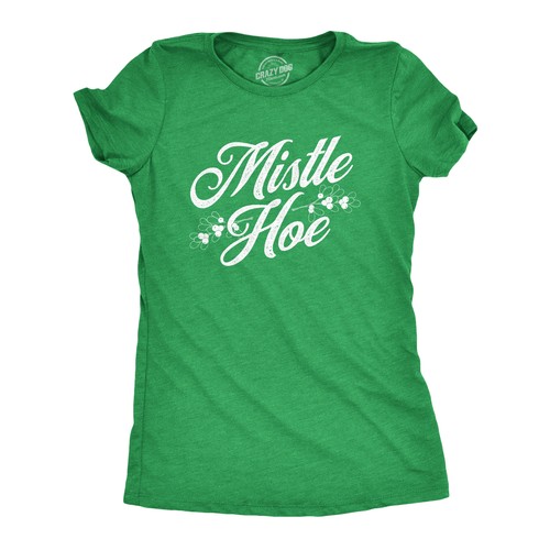 Womens Mistle Hoe Tshirt Funny 