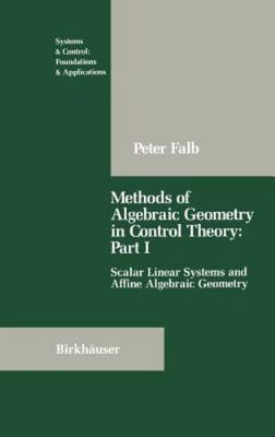 Methods of Algebraic Geometry in Control Theory: Part I: Scalar Linear Systems a