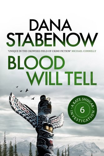 Blood Will Tell (A Kate Shugak Investigation),Dana Stabenow