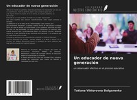 Tatiana Viktorovna Dolganenko | Un Educador De Nueva GeneracióN | Taschenbuch