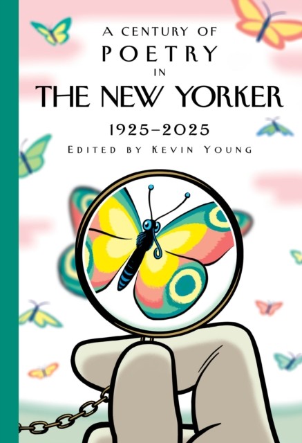 A Century of Poetry in The New Yorker HARDBACK 9780593801932