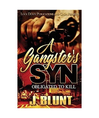 A Gangster's Syn: Obligated to Kill: Obligated to Kill, J-Blunt