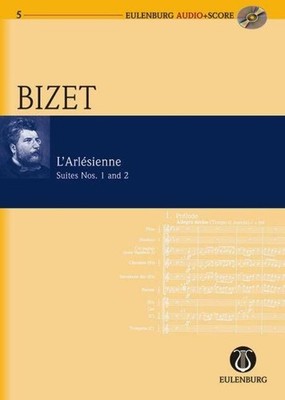 L'Arlesienne Suites 1 and 2 [With CD (Audio)]: Eulenburg Suite 1 and 2 by Bizet