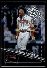 2022 Topps 2021’s Greatest Hits Ronald Acuña Jr. Black 269/299 Atlanta Braves