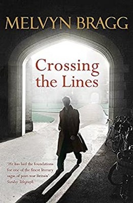 Crossing the Lines Hardcover Melvyn Bragg