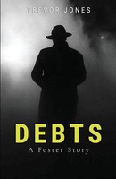 Debts - A Foster Story Trevor Jones Taschenbuch Kartoniert / Broschiert Englisch