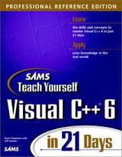 SAMS TEACH YOURSELF VISUAL C++ 6 IN 21 DAYS, PROFESSIONAL By Davis Chapman VG