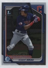 2024 Bowman Chrome Prospects Robert Arias #BCP-243 6u5