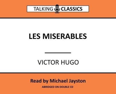 Victor Hugo Les Miserables (CD) Talking Classics