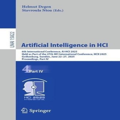 Artificial Intelligence in HCI 6th International Conference AI-HC