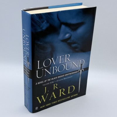 Lover Unbound By J. R. Ward Hardcover Black Dagger Brotherhood, Dust Jacket 2007