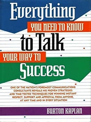 Everything You Need to Know to Talk Your Way to Success Hardcover