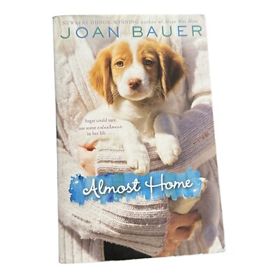 Almost Home by Joan Bauer ISBN 9780545651905