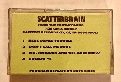 SCATTERBRAIN RARE PROMO SAMPLER FROM HERE COMES TROUBLE CASSETTE IE PROCT-602 90
