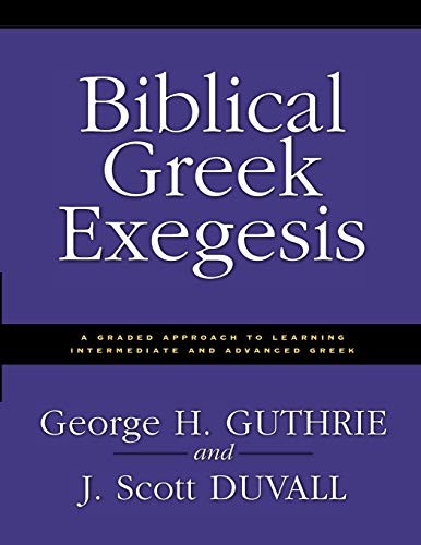 Biblical Greek Exegesis by George H. Guthrie, J. Scott Duvall - 9780310212461 - Image 3