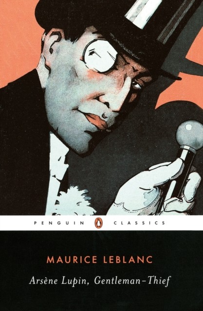 Penguin Classics Arsène Lupin, Gentleman-Thief: Inspiration For The Major Streaming Series (Penguin Classics) - Image 3