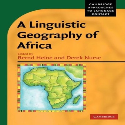A Linguistic Geography of Africa Cambridge University Press Paper