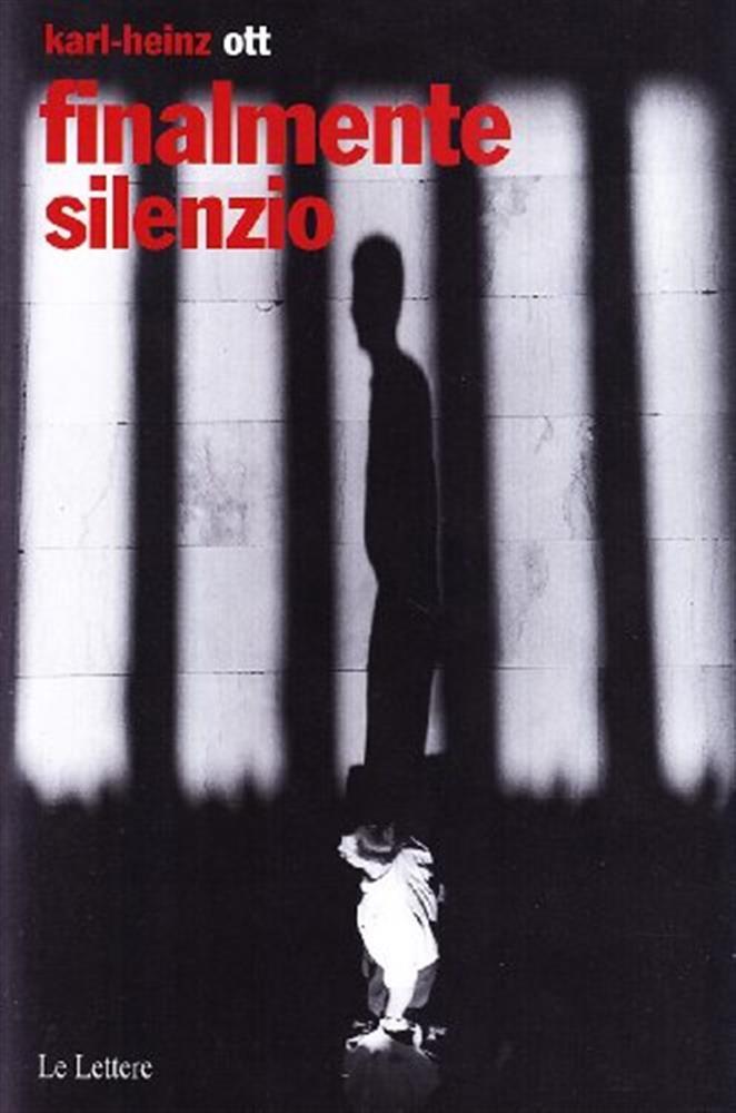 Finalmente silenzio - Ott Karl-Heinz