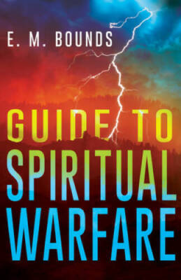 Guide To Spiritual Warfare - Paperback By E. M. Bounds - VERY GOOD