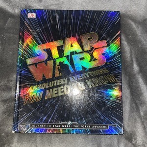 Star Wars: Absolutely Everything You Need To Know Hardcover DK 2016