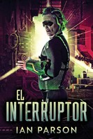 Ian Parson | El Interruptor | Taschenbuch | Spanisch (2023) | Next Chapter