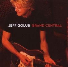 Grand Central von Jeff Golub | CD | Zustand sehr gut