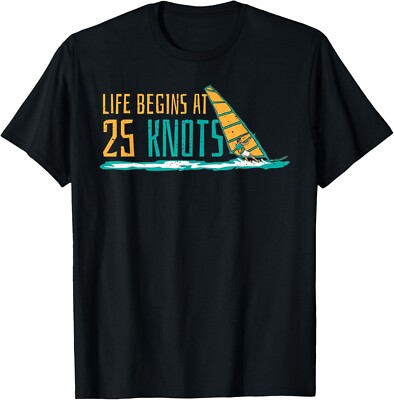 Windsurfing Life begins at 25 knots surfer saying Gift Unisex T-Shirt
