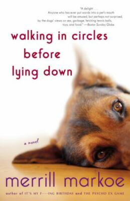 Walking in Circles Before Lying Down: - paperback, Merrill Markoe, 9780812975468
