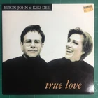 Elton John & Kiki Dee ‎– True Love Vinyl 7" Rocket ‎– EJS32 1993