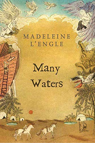 Many Waters (Madeleine L'Engle's Time Quintet),Madeleine L'Engle