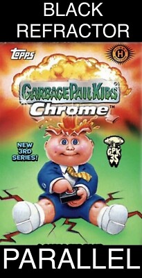 BLACK REFRACTOR 2020 Garbage Pail Kids CHROME 3 U pick Complete Your Set GPK