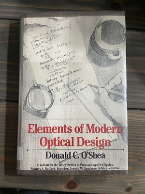 Elements of Modern Optical Design, Hardcover by O'Shea, Donald C.