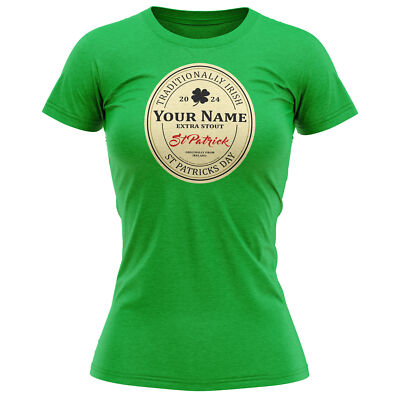 St Patricks Day T Shirt Womens Personalised Irish Label shirt Her Stout Parod...