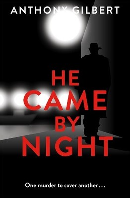 Anthony Gilbert He Came by Night (Taschenbuch) Murder Room
