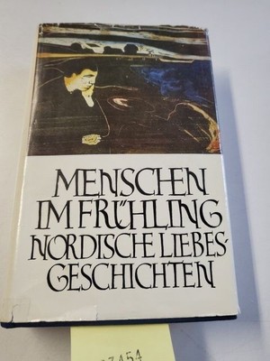 Menschen im Frühling Nordische Liebesgeschichten Marquardt, Hans: