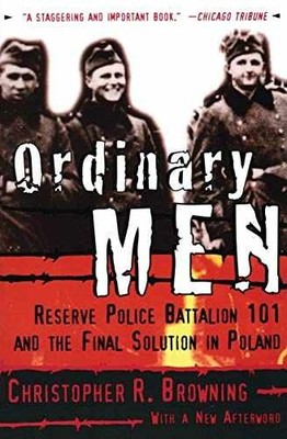 Ordinary Men: Reserve - Paperback, by Browning Christopher R. - Acceptable