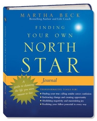 Finding Your Own North Star Journal: A Guide to Claiming the Life You Were M...