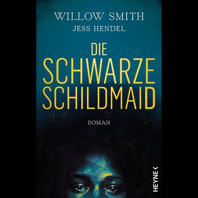 Die Schwarze Schildmaid: Roman Willow Smith