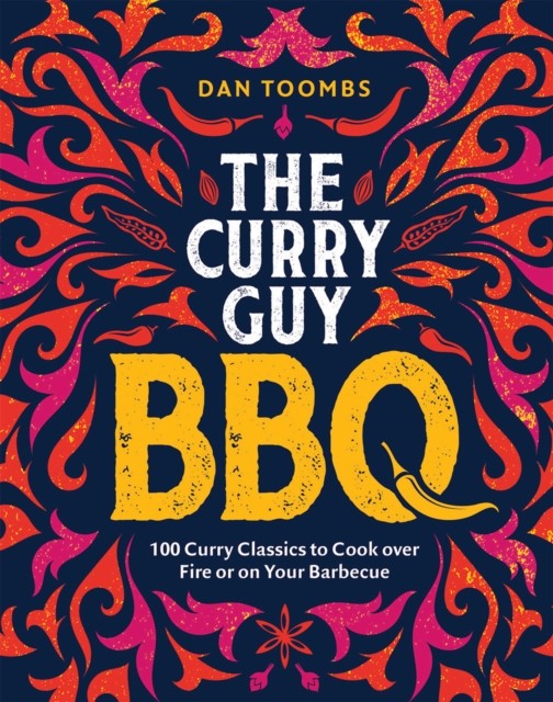 Curry Guy BBQ (Sunday Times Bestseller) by Dan Toombs (Hardback Book)