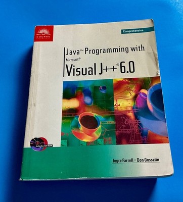 Java Programming with Microsoft Visual J++ 6.0 by Joyce Farrell & Don Gosselin