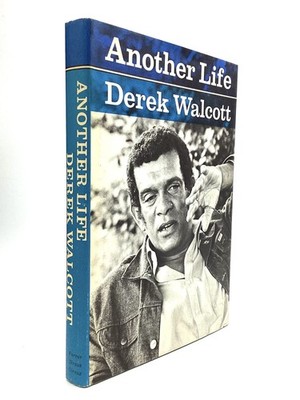 Derek Walcott / ANOTHER LIFE 1st Edition 1973