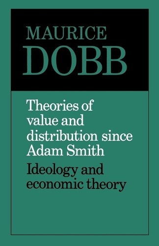 Thumbnail - Maurice Dobb Theories Of Value And Distribution Since Adam Smith