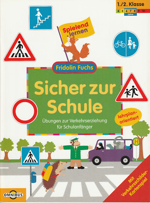 Fridolin Fuchs Sicher zur Schule