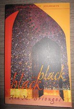 PB book, Black on Black, Iran Revisited by Ana M. Briongos, 2000   Lonely Planet