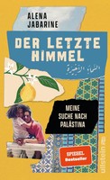 Der Letzte Himmel Alena Jabarine Buch 384 S. Deutsch 2025 Ullstein